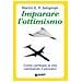 Martin E. P. Seligman - Imparare l'ottimismo. Come cambiare la vita cambiando il pensiero - Foto miniatura 1