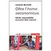 Leonardo Becchetti - Oltre l'homo oeconomicus. Felicità, responsabilità, economia delle relazioni - Foto miniatura 1