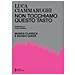 Luca Ciammarughi - Non Tocchiamo Questo Tasto. Musica Classica E Mondo Queer - Foto miniatura 1