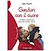 Jan Hunt - Genitori con il cuore. I bambini si comportano così come vengono trattati - Foto miniatura 2