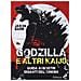 Jason Barr - Godzilla e altri kaiju. Guida ai mostri giganti del cinema - Foto miniatura 2