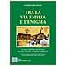 Federico Mussano - Tra La Via Emilia E L'enigma. In Viaggio Dall'emilia Alla Romagna Tra Rebus E Sciarade, Crittografie E Anagrammi. L'arte Del Gioco Di Parole Nella Storia, Nella Let - Foto miniatura 1