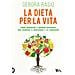 Debora Rasio - La Dieta Per La Vita. Come Mangiare E Quando Digiunare Per Favorire Il Benessere E La Longevità - Foto miniatura 1
