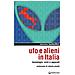 Moreno Tambellini - Ufo e alieni in Italia. Tecnologia, armi e apparati - Foto miniatura 3