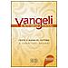 Vangeli e Atti degli apostoli. Testo e guida di lettura. Ediz. a caratteri grandi - Foto miniatura 1