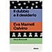 Silvia Bencivelli - Il Dubbio E Il Desiderio. Eva Mameli Calvino - Foto miniatura 1