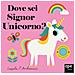 Ingela P. Arrhenius - Dove Sei Signor Unicorno? Ediz. A Colori - Foto miniatura 2