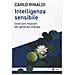 Carlo Rinaldi - Intelligenza sensibile. Costruire relazioni per generare energia - Foto miniatura 1