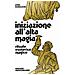 Jorg Sabellicus - Iniziazione all'alta magia. Rituale esoterico-magico - Foto miniatura 1