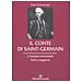 Paul Chacornac - Il conte di Saint-Germain. L'iniziato immortale. Storia e leggenda - Foto miniatura 2