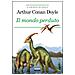 Arthur Conan Doyle - Il mondo perduto. Ediz. integrale. Con Segnalibro - Foto miniatura 1