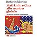 Raffaele Sciortino - Stati Uniti E Cina Allo Scontro Globale. Strutture, Strategie, Contingenze - Foto miniatura 1