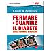 Fermare e guarire il diabete senza farmaci e insulina. Crudo e semplica. DVD. Con libro - Foto miniatura 1
