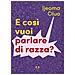 Ijeoma Oluo - E Così Vuoi Parlare Di Razza? - Foto miniatura 1