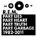 R. E. M - Part Lies, Part Heart, Part Truth, Par (2 Cd)  - Foto miniatura 1