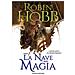 Robin Hobb - La Nave Della Magia. I Mercanti Di Borgomago. Vol. 1 - Foto miniatura 1
