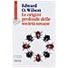 Edward O. Wilson - Le origini profonde delle società umane - Foto miniatura 1