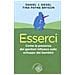 Daniel J. Siegel - Esserci. Come la presenza dei genitori influisce sullo sviluppo dei bambini - Foto miniatura 1