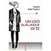 Sara Rattaro - Un Uso Qualunque Di Te - Foto miniatura 2