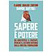 Claudio Ubaldo Cortoni - Sapere è potere. Da Aristotele a Chatgpt, perché il futuro dipende dalla nostra formazione - Foto miniatura 1