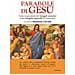 Massimo Corradi - Le parabole di Gesù. Tutte le parabole dei Vangeli canonici e del Vangelo apocrifo di Tommaso - Foto miniatura 1