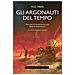 Herbert George Wells - Gli Argonauti Del Tempo. Racconti Di Fantascienza Sulla Quarta Dimensione - Foto miniatura 1