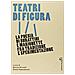 Simona Brunetti - Teatri di figura. La poesia di burattini e marionette fra tradizione e sperimentazione - Foto miniatura 2