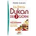 Pierre Dukan - La Dieta Dukan Dei 7 Giorni. I 7 Passi Della Scala Nutrizionale: Il Metodo Dolce Per Dimagrire Senza Rinunce - Foto miniatura 1