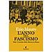 Ezio Mauro - L'anno Del Fascismo. 1922. Cronache Della Marcia Su Roma - Foto miniatura 2