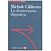 Michele Ciliberto - La democrazia dispotica - Foto miniatura 1