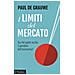 Paul De Grauwe - I limiti del mercato. Da che parte oscilla il pendolo dell'economia? - Foto miniatura 1