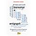 Donatella Caione - Stereotipi e arzigogoli. Divagazioni in tema di genere - Foto miniatura 1