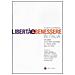 L. Paolazzi - Libertà e benessere in Italia. 150 di storia unitaria e i traguardi del futuro - Foto miniatura 1