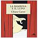 Chiara Carrer - La Bambina E Il Lupo - Foto miniatura 1