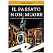 Laura Veroni - Il Passato Non Muore. Un Nuovo Caso Del Magistrato Elena Macchi - Foto miniatura 2