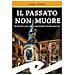 Laura Veroni - Il Passato Non Muore. Un Nuovo Caso Del Magistrato Elena Macchi - Foto miniatura 1