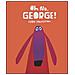 Chris Haughton - Oh no, George! Ediz. illustrata - Foto miniatura 1