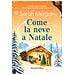 Sarah Morgan - Come La Neve A Natale - Foto miniatura 1