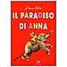 Stian Hole - Il paradiso di Anna. Ediz. illustrata - Foto miniatura 1