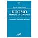 Ramón Lucas Lucas - L'uomo spirito incarnato. Compendio di filosofia dell'uomo - Foto miniatura 1