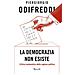 Piergiorgio Odifreddi - La Democrazia Non Esiste. Critica Matematica Della Ragione Politica - Foto miniatura 1