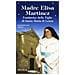 Massimiliano Taroni - Madre Elisa Martinez. Fondatrice Delle Figlie Di Santa Maria Di Leuca - Foto miniatura 1