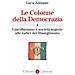 Luca Addante - Le Colonne Della Democrazia. Giacobinismo E Società Segrete Alle Radici Del Risorgimento - Foto miniatura 1