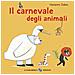 Marianne Dubuc - Il Carnevale Degli Animali. Ediz. A Colori - Foto miniatura 2