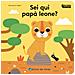 Benedetta Nigelli - Sei Qui Papà Leone? Feltro Cucù. Ediz. A Colori - Foto miniatura 1