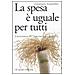 Emanuela Scarpellini - La spesa è uguale per tutti. L'avventura dei supermercati in Italia - Foto miniatura 1