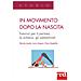 Brenda Lasala - In movimento dopo la nascita. Manuale per neomamme e operatori - Foto miniatura 1