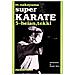 Masatoshi Nakayama - Super karate. Vol. 5: Kata Heian e Tekki - Foto miniatura 2