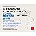 Silvia Pognante - Il racconto autobiografico con il metodo WRW Writing and Reading Workshop. Laboratorio di scrittura per la scuola secondaria di primo grado - Foto miniatura 1