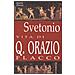C. Tranquillo Svetonio - Vita di Q. Orazio Flacco - Foto miniatura 1